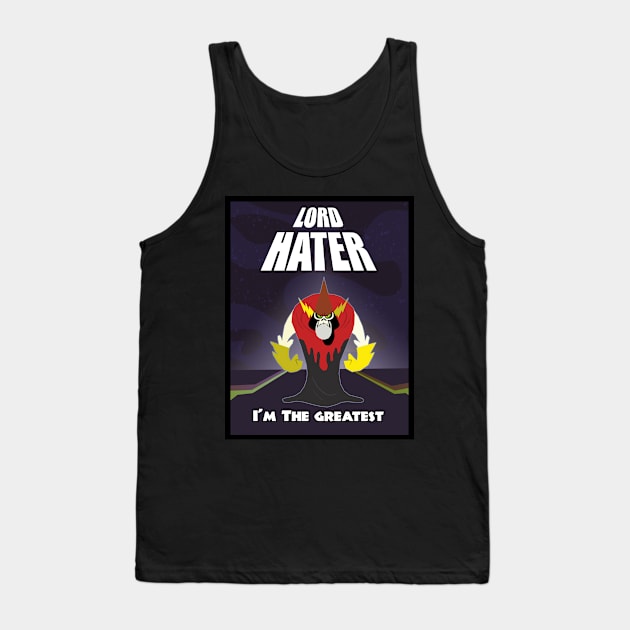 Lord Hater The Greatest Tank Top by KendalB